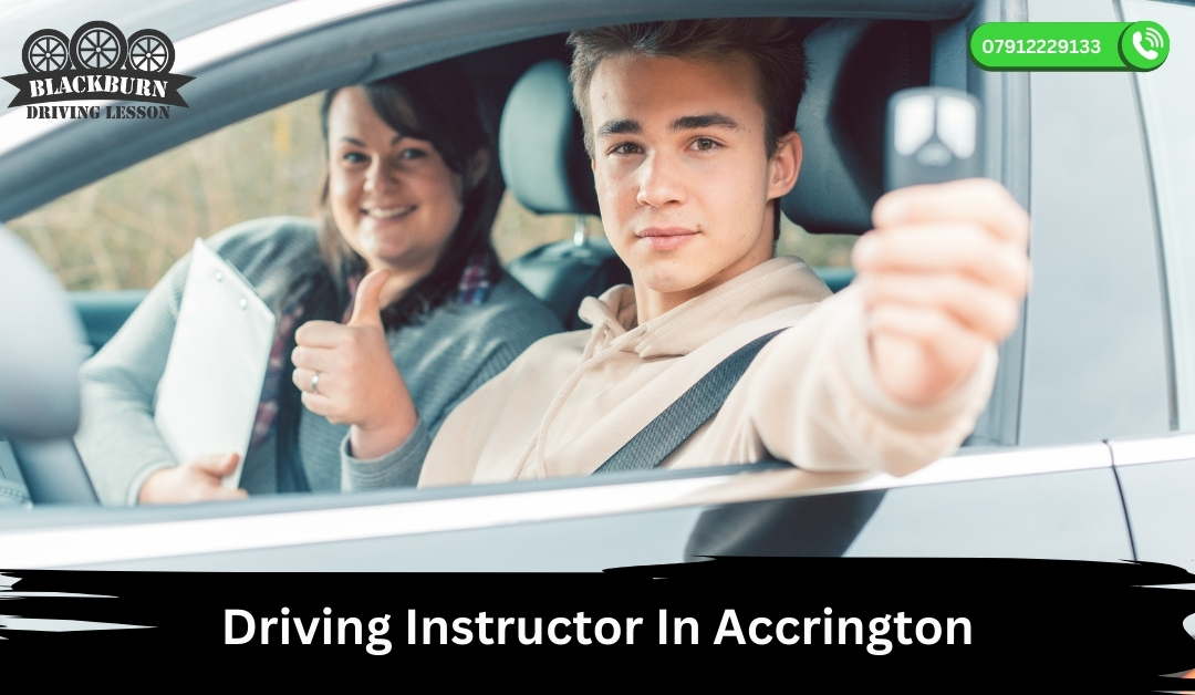 Driving Instructors In Accrington I Driving Lessons Acrrington